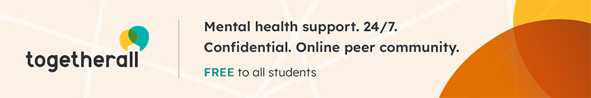 Togetherall Mental Health support, 24/7. Confidential. Online peer community. FREE to all students.